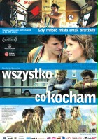 plakat - Wszystko, co kocham (2009)