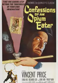 Plakat filmu Confessions of an Opium Eater