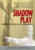 plakat filmu Shadow Play: Indonesia's Year of Living Dangerously
