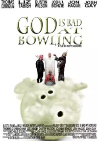 Plakat filmu God Is Bad at Bowling