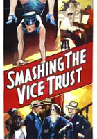 plakat filmu Smashing the Vice Trust