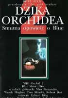 Bridgit Ryan / Dzika Orchidea 2 - Smutna opowieść o Blue