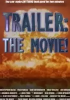 plakat filmu Trailer: The Movie!