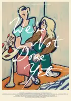 plakat filmu We're Not Done Yet
