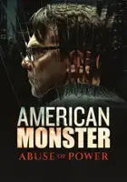 plakat serialu American Monster: Abuse of Power