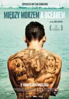 plakat filmu Między morzem a oceanem