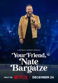 Plakat programu TV Your Friend, Nate Bargatze