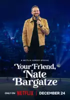 plakat filmuYour Friend, Nate Bargatze
