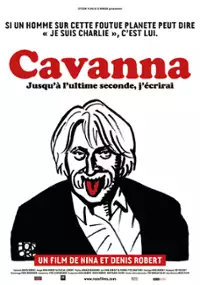 Plakat filmu Cavanna, jusqu'à l'ultime seconde, j'écrirai