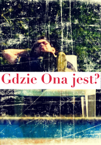 Plakat filmu Gdzie ona jest?