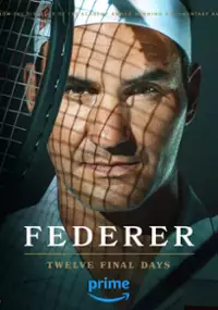 Plakat filmu Federer: Ostatnie dwanaście dni