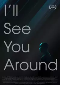 Plakat filmu I'll See You Around