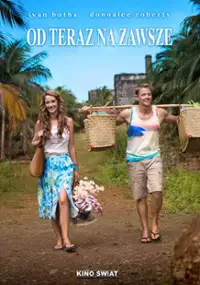 Plakat filmu Od teraz na zawsze