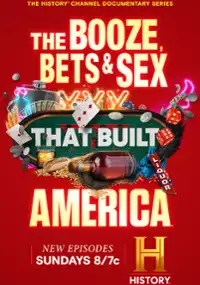 Plakat serialu The Booze, Bets and Sex That Built America