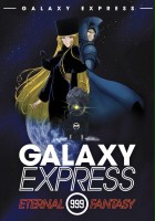 plakat filmu Galaxy Express 999: Eternal Fantasy