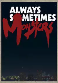 Plakat gry Always Sometimes Monsters