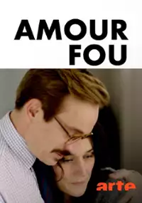 Plakat serialu Amour fou