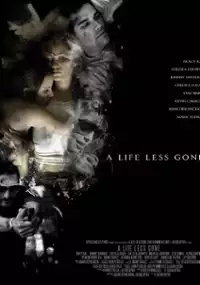 Plakat filmu A Life Less Gone