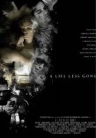 plakat filmu A Life Less Gone