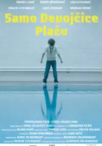 Plakat filmu Samo Devojčice plaču