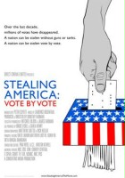 plakat filmu Stealing America: Vote by Vote