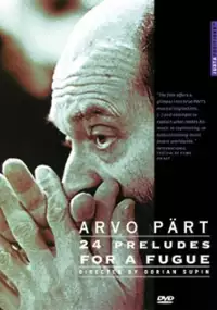 Plakat filmu Arvo Pärt 24 prelüüdi ühele fuugale