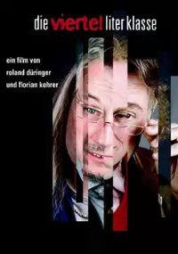 Plakat filmu Die Viertelliterklasse