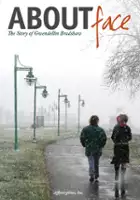 Nara Garber / About Face: The Story of Gwendellin Bradshaw
