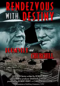 Plakat serialu Rendezvous with Destiny: Roosevelt and Churchill