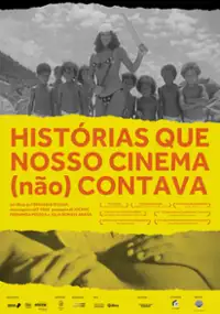 Plakat filmu Histórias que nosso cinema (não) contava