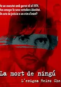 Plakat filmu La Mort de ningú: L'enigma Heinz Ches