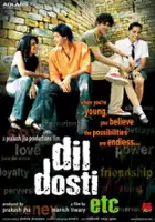 Raakesh Maudgal / Dil Dosti Etc