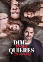 plakat filmu Dime lo que quieres (de verdad)