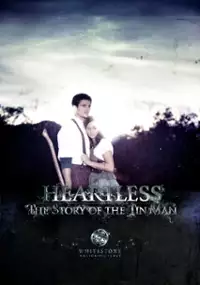 Plakat filmu Heartless: The Story of the Tinman