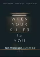 plakat filmu The Other Side: Live or Die
