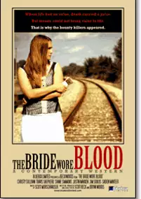 Plakat filmu The Bride Wore Blood: A Contemporary Western