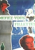 plakat filmu Méfiez-vous fillettes