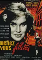 plakat filmu M&eacute;fiez-vous fillettes