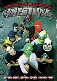 Plakat filmu Splatter Rampage Wrestling