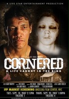 plakat filmu Cornered: A Life Caught in the Ring