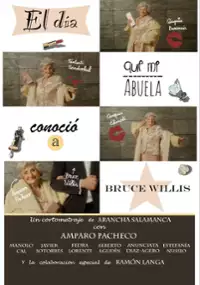 Plakat filmu Dzień, w którym moja babcia poznała Bruce'a Willisa