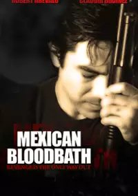 Plakat filmu Mexican Bloodbath
