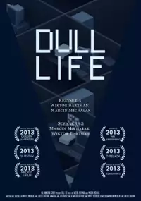 Plakat filmu Dull Life