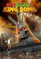 plakat filmu Evil Bong II: King Bong