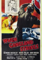 plakat filmu When Gangland Strikes