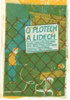 Ester Valtrov&aacute; / O płotach i o ludziach