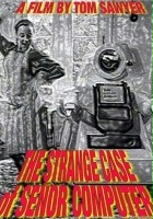 plakat filmu The Strange Case of Señor Computer