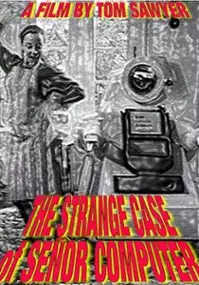 Plakat filmu The Strange Case of Señor Computer
