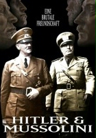 plakat filmu Hitler i Mussolini - Szorstka przyjaźń