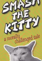 plakat filmu Smash the Kitty